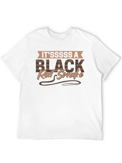 Itsssss A Black Rat Snake T-Shirt