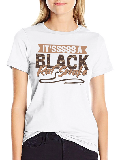 Itsssss A Black Rat Snake T-Shirt