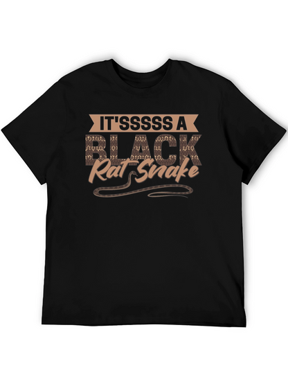 Itsssss A Black Rat Snake T-Shirt