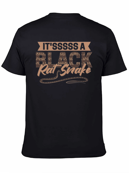 Itsssss A Black Rat Snake T-Shirt