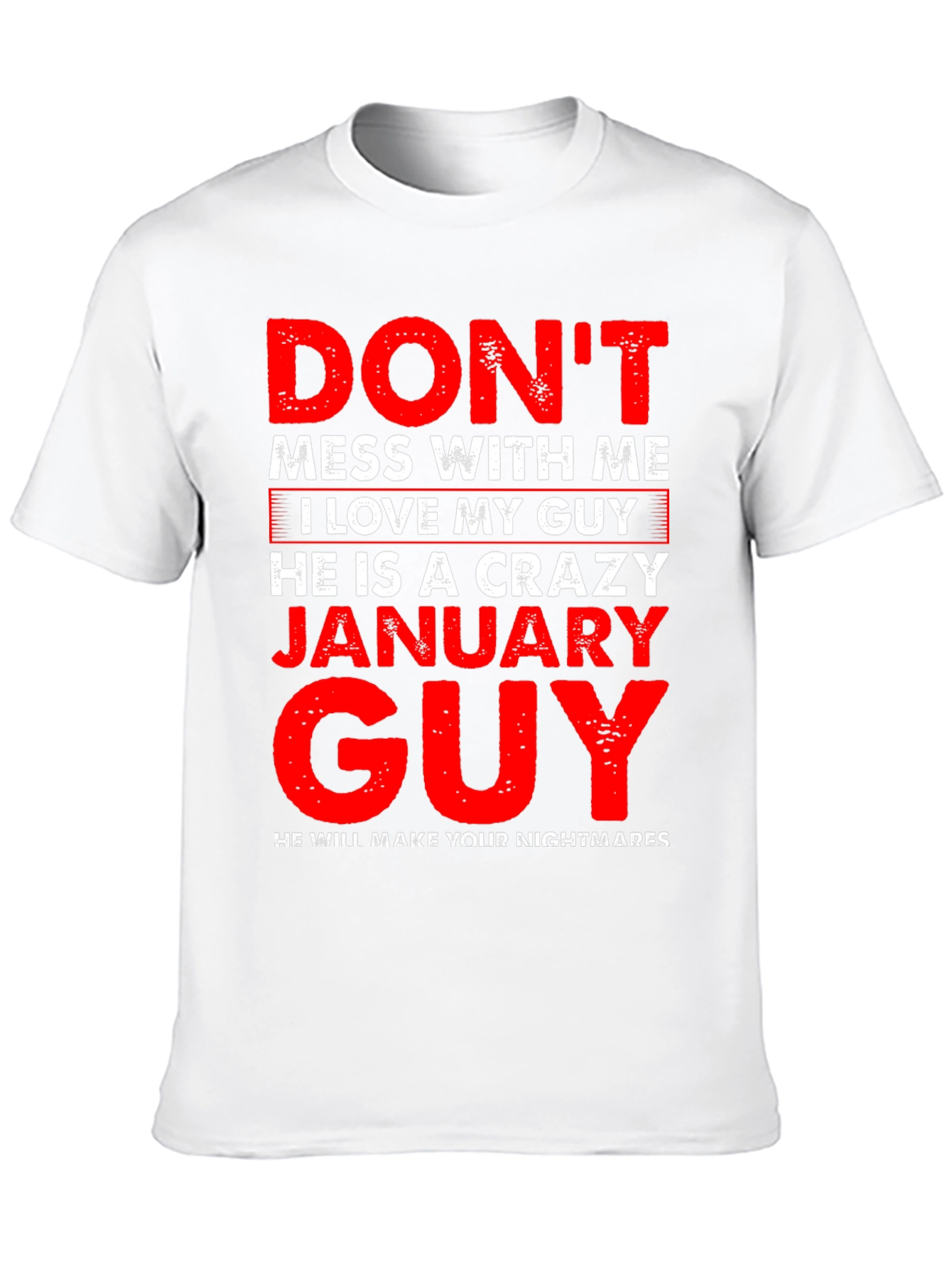 Crazy January Guy Graphic T-Shirt
