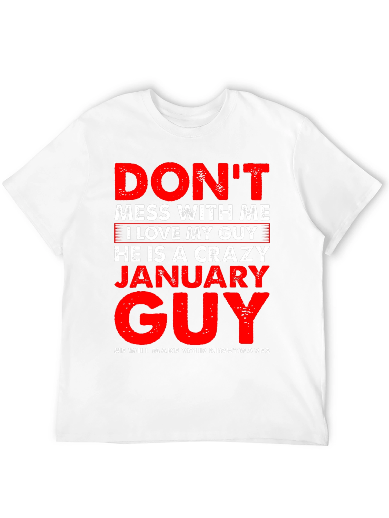 Crazy January Guy Graphic T-Shirt