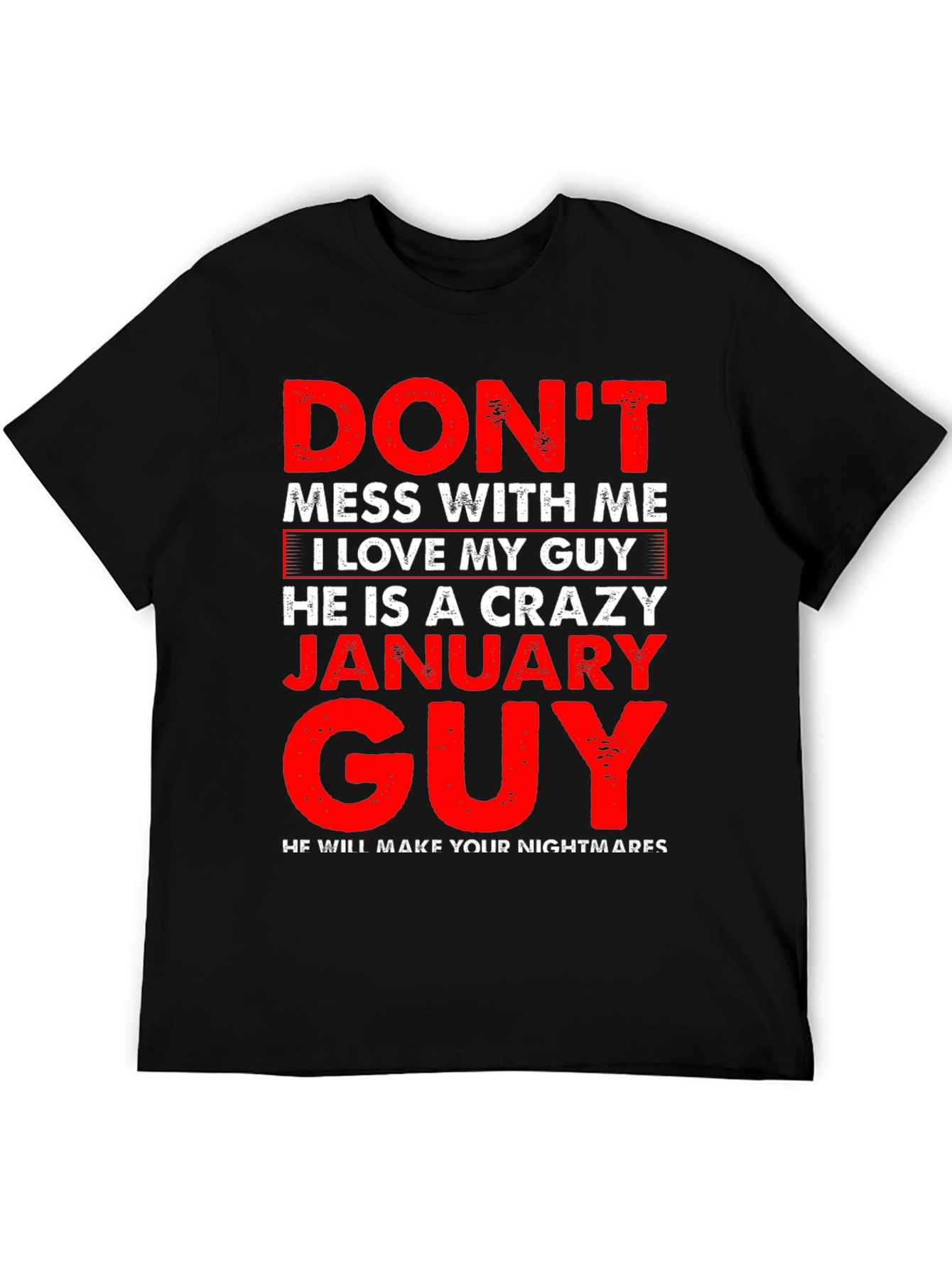 Crazy January Guy Graphic T-Shirt