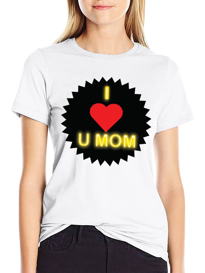 I Love You Mom T-Shirt - Heart Design