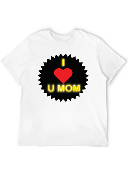 I Love You Mom T-Shirt - Heart Design