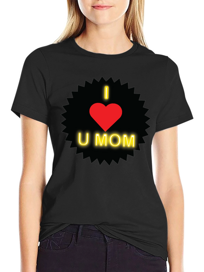 I Love You Mom T-Shirt - Heart Design
