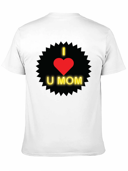 I Love You Mom T-Shirt - Heart Design