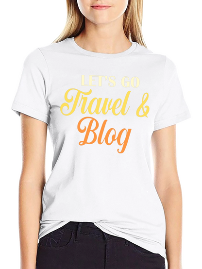 Lets Go Travel & Blog T-Shirt
