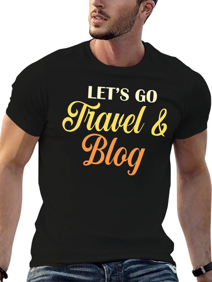 Lets Go Travel & Blog T-Shirt