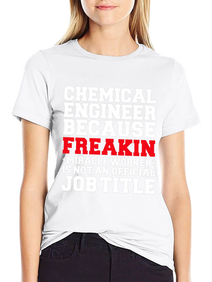 Chemical Engineer Funny T-Shirt