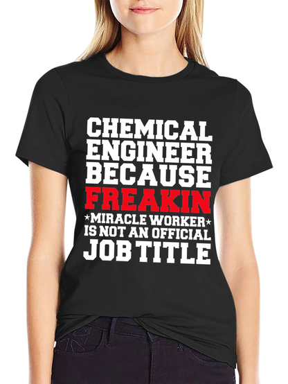 Chemical Engineer Funny T-Shirt