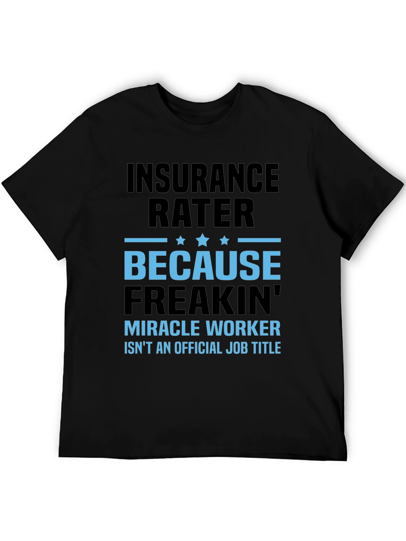 Insurance Rater Graphic Tee