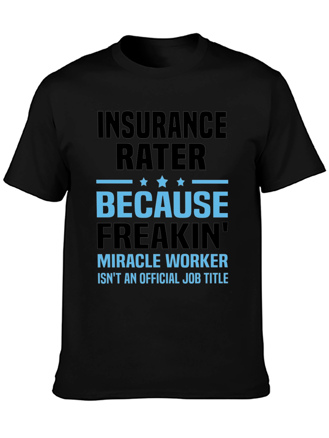 Insurance Rater Graphic Tee