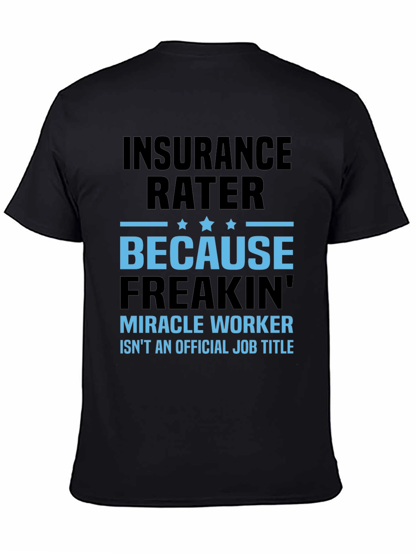Insurance Rater Graphic Tee