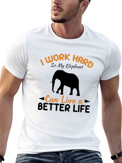I Work Hard For My Elephant T-Shirt