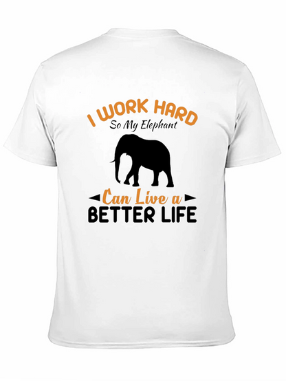 I Work Hard For My Elephant T-Shirt