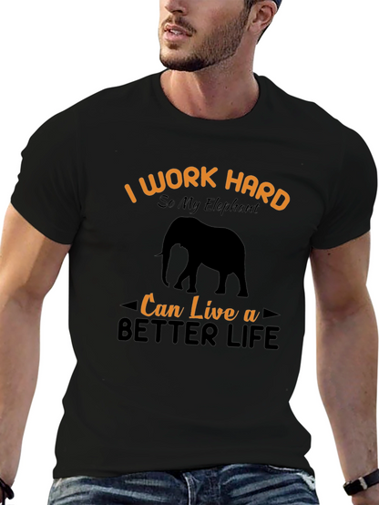 I Work Hard For My Elephant T-Shirt