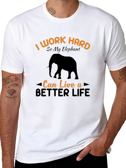 I Work Hard For My Elephant T-Shirt