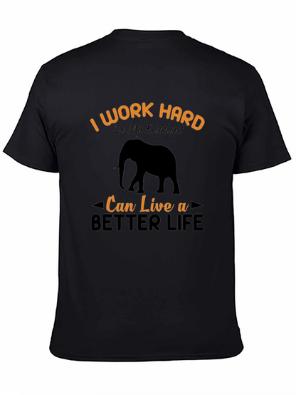 I Work Hard For My Elephant T-Shirt