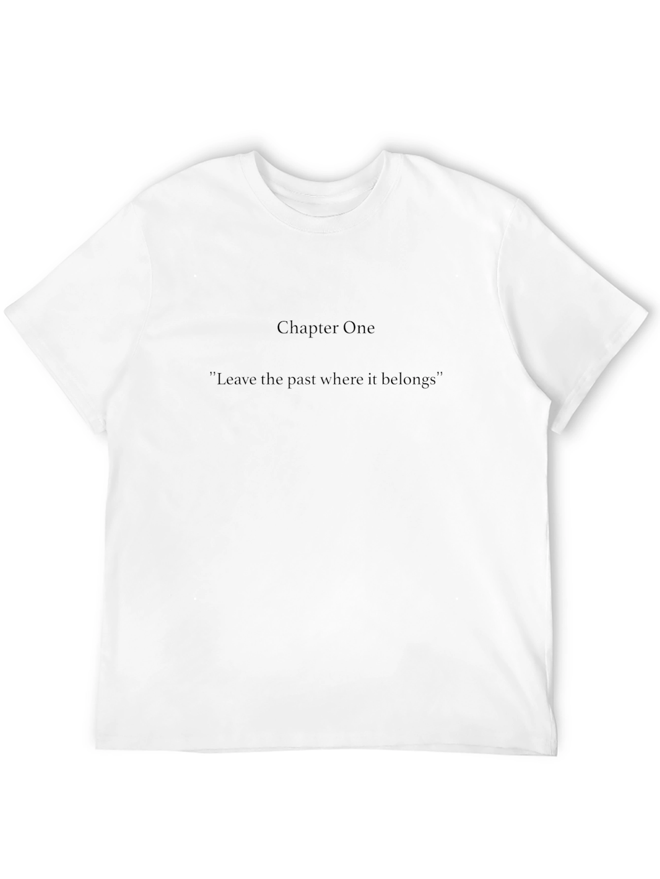 Chapter One Graphic Tee - Leave the Past Behind