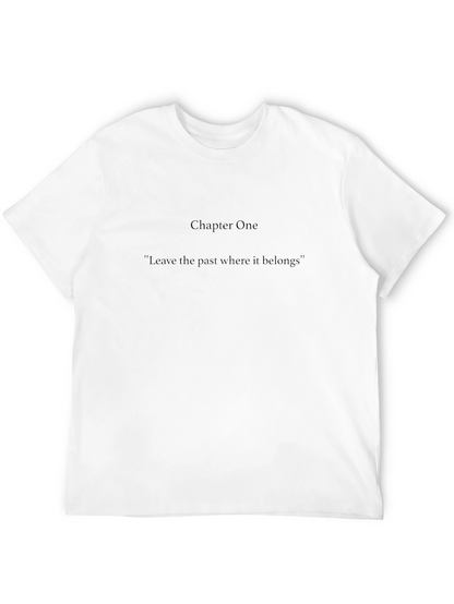 Chapter One Graphic Tee - Leave the Past Behind