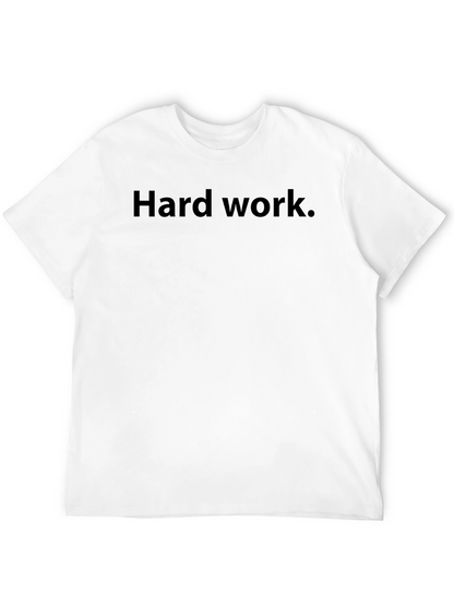 Hard Work T-Shirt - Classic Crew Neck Tee
