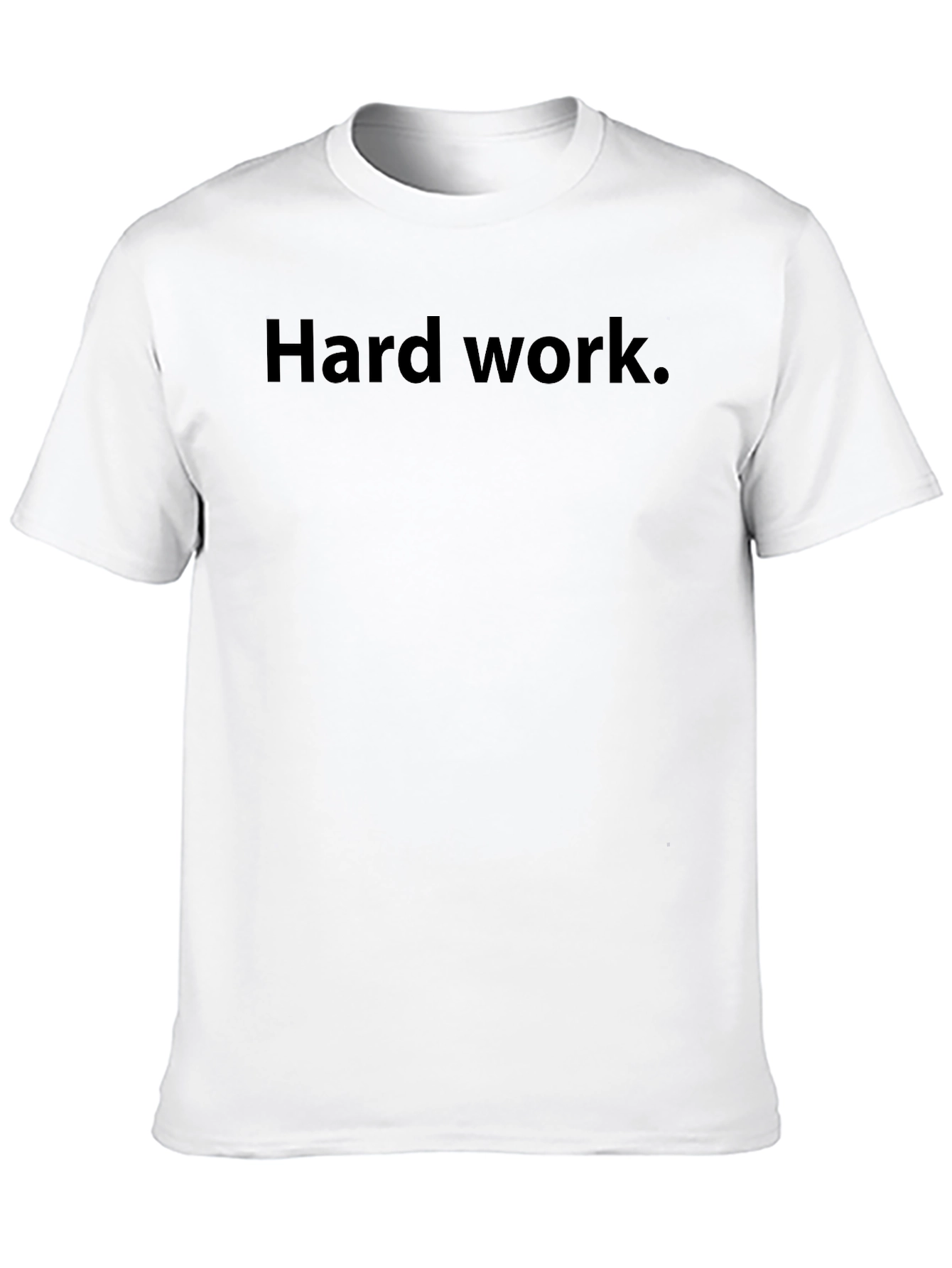 Hard Work T-Shirt - Classic Crew Neck Tee