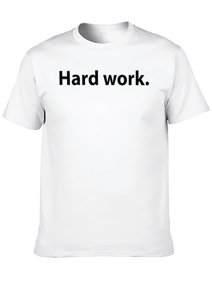 Hard Work T-Shirt - Classic Crew Neck Tee