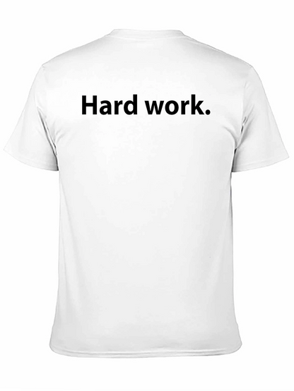Hard Work T-Shirt - Classic Crew Neck Tee