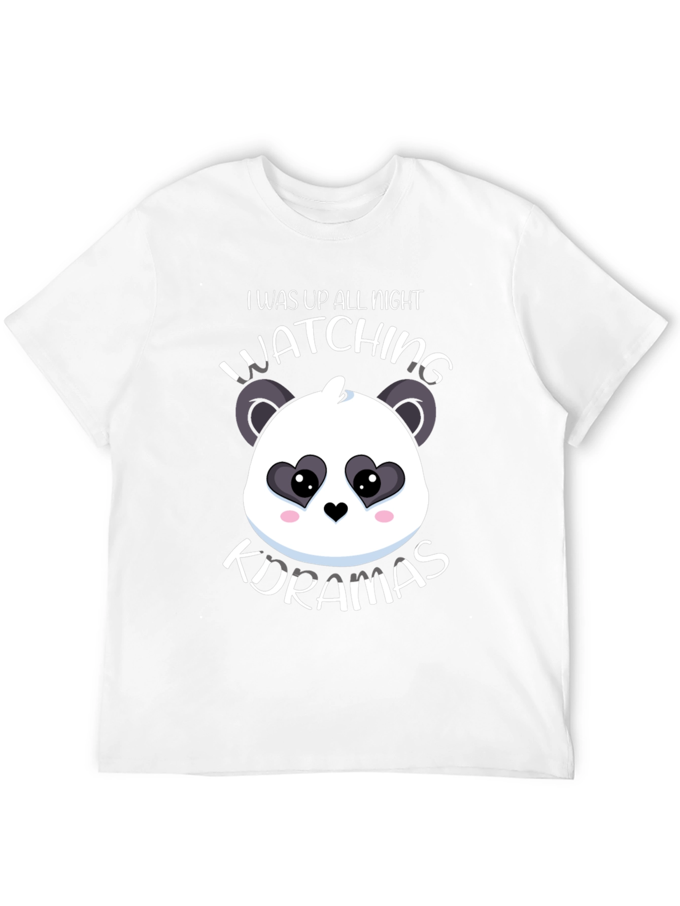 I Was Up All Night Watching K-Dramas T-Shirt