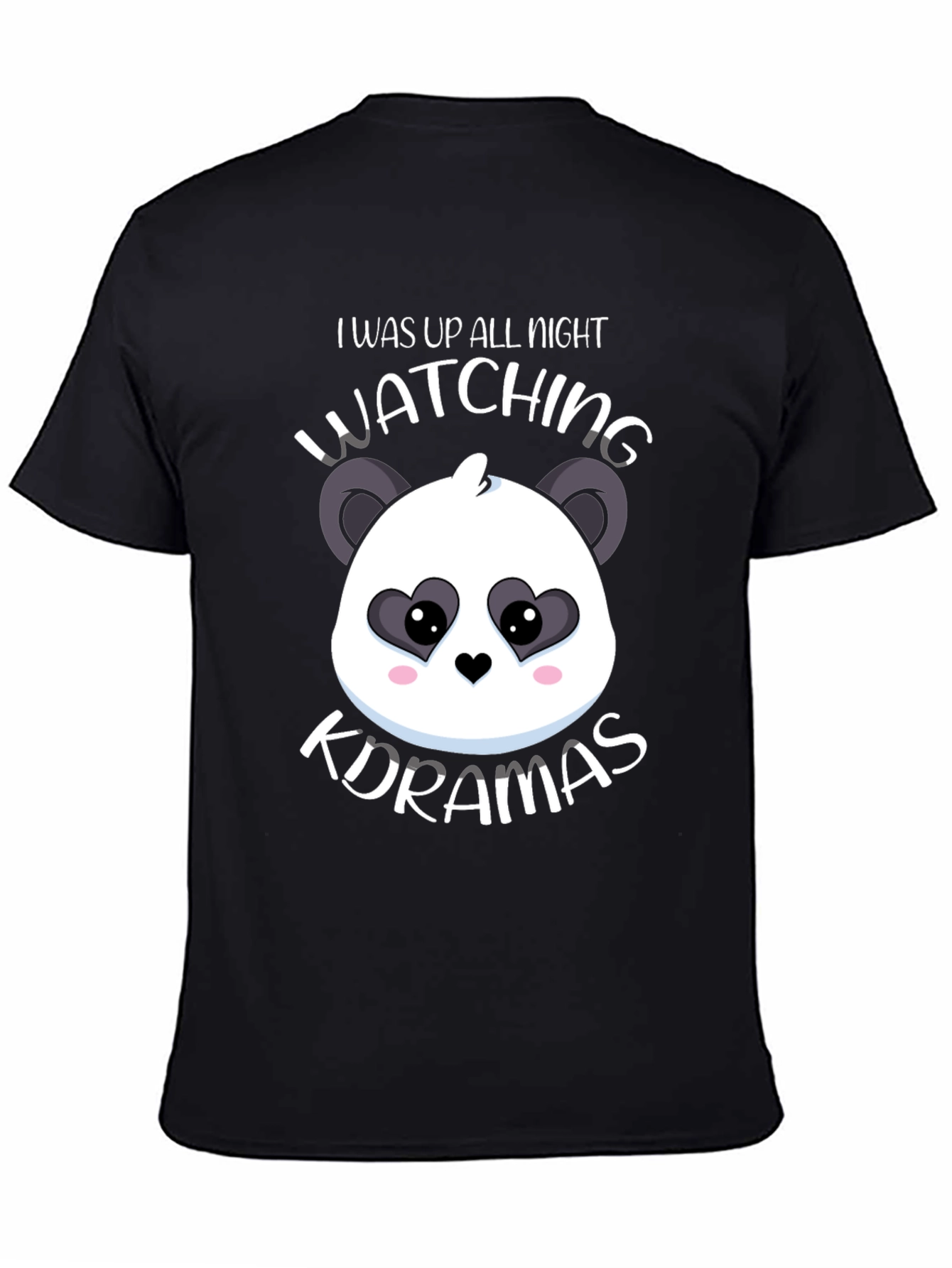 I Was Up All Night Watching K-Dramas T-Shirt