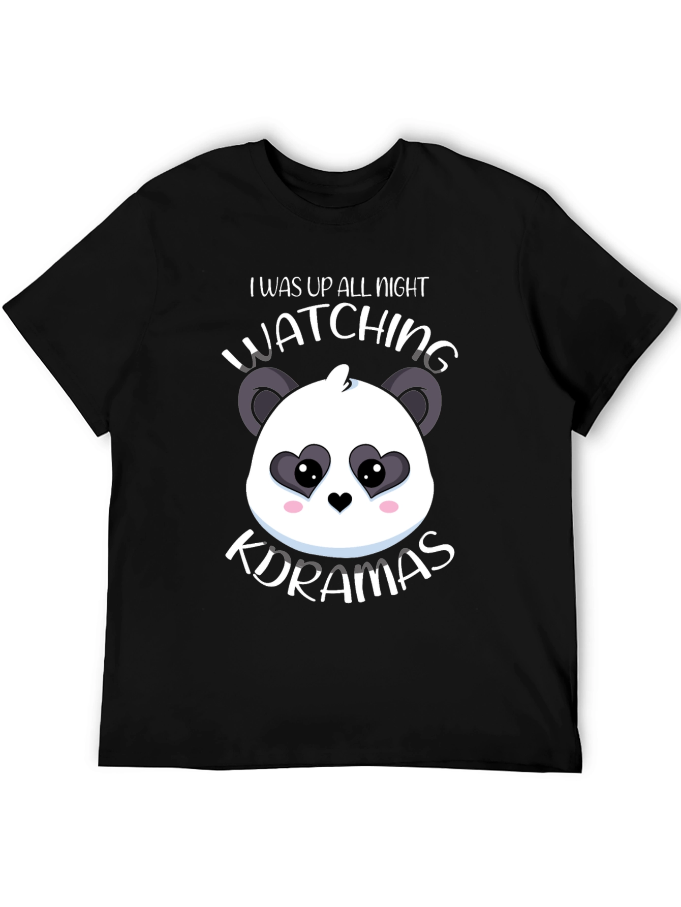 I Was Up All Night Watching K-Dramas T-Shirt