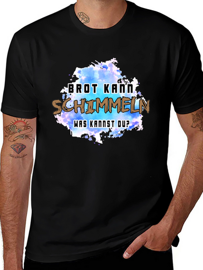 Humorous Brot Kann Schimmeln Graphic Tee