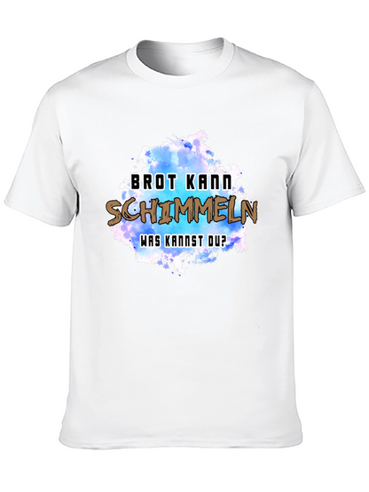 Humorous Brot Kann Schimmeln Graphic Tee