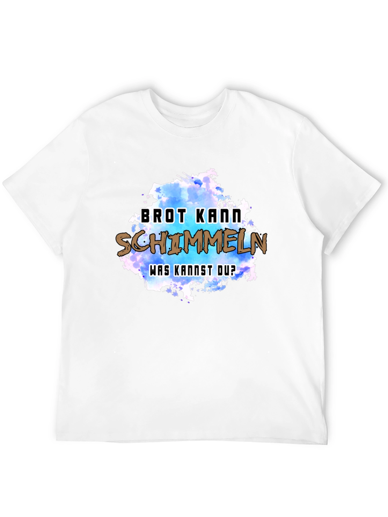 Humorous Brot Kann Schimmeln Graphic Tee