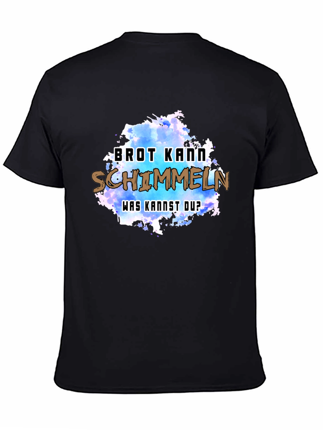 Humorous Brot Kann Schimmeln Graphic Tee