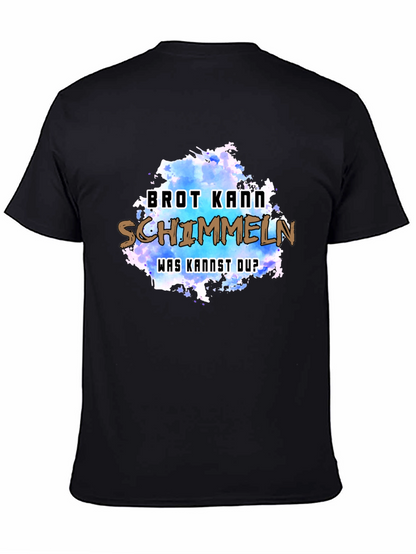 Humorous Brot Kann Schimmeln Graphic Tee