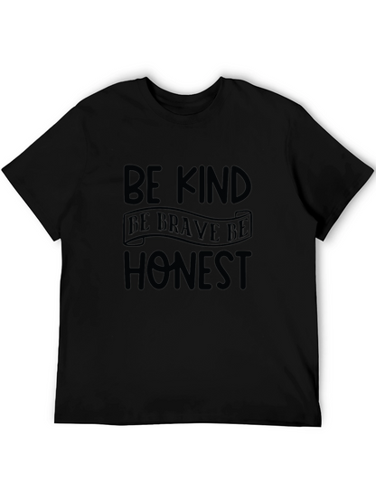 Be Kind Be Brave Be Honest T-Shirt