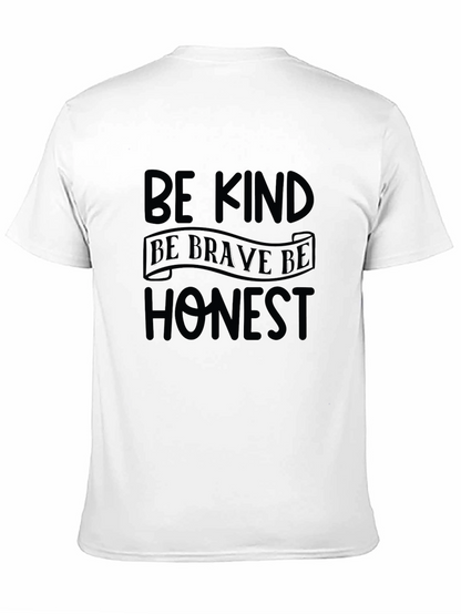 Be Kind Be Brave Be Honest T-Shirt