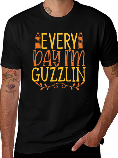 Every Day Im Guzzlin T-Shirt - Funny Drink Tee