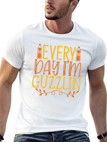 Every Day Im Guzzlin T-Shirt - Funny Drink Tee