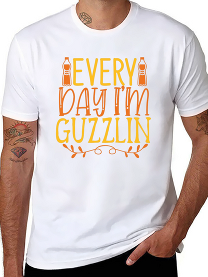 Every Day Im Guzzlin T-Shirt - Funny Drink Tee