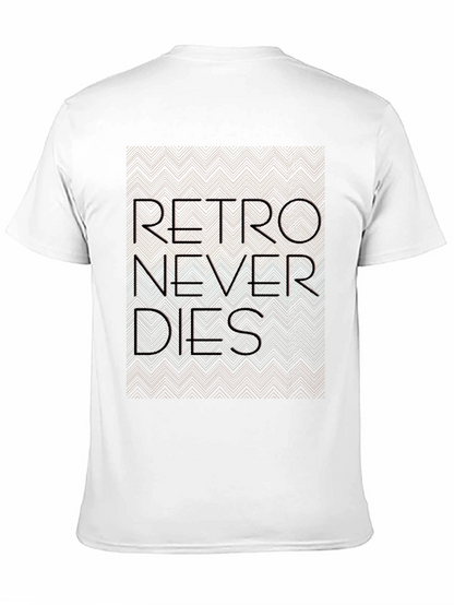 Retro Never Dies Graphic Tee - Trendy Streetwear