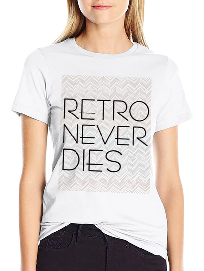 Retro Never Dies Graphic Tee - Trendy Streetwear