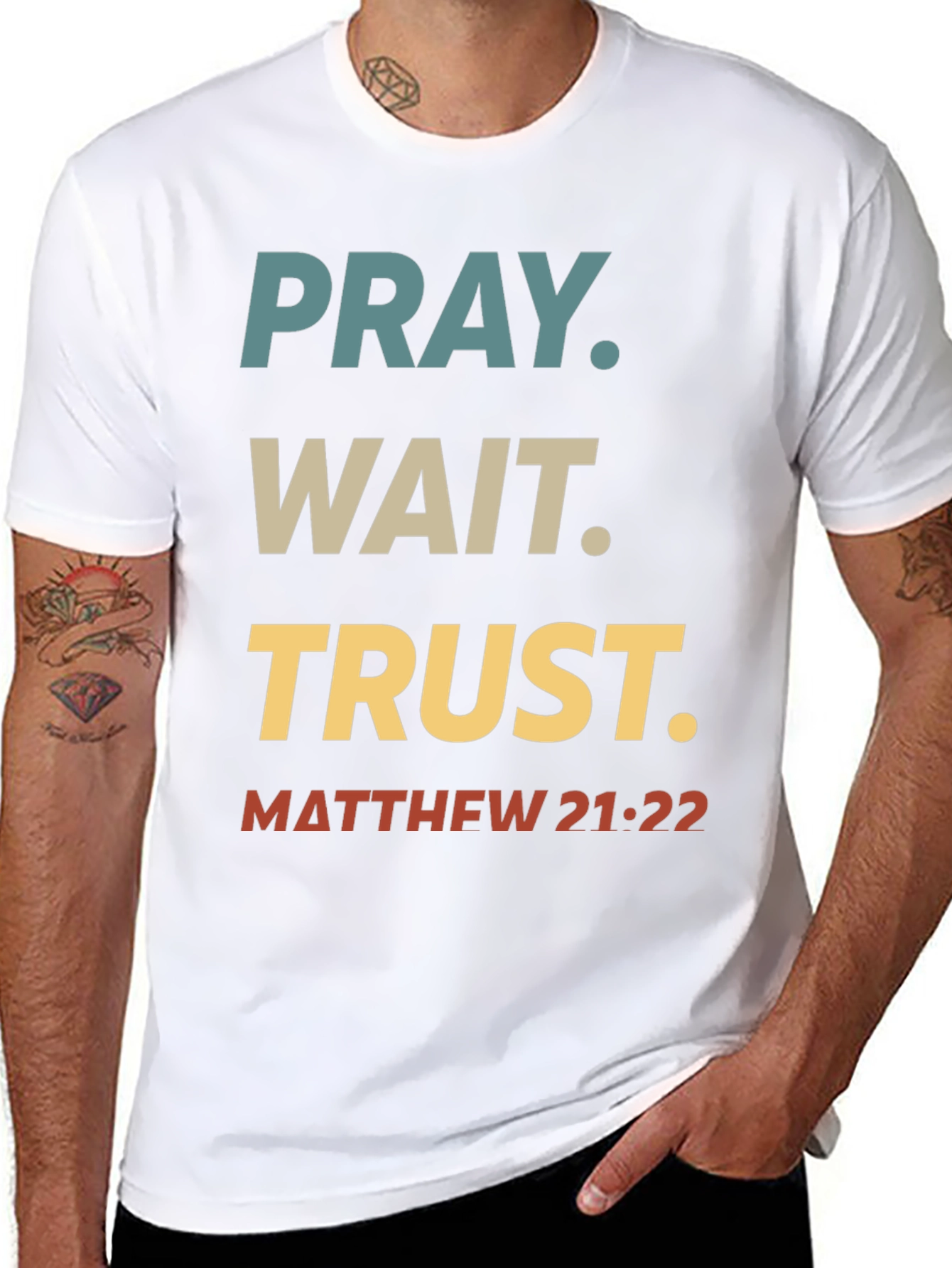 Pray Wait Trust T-Shirt - Matthew 21:22