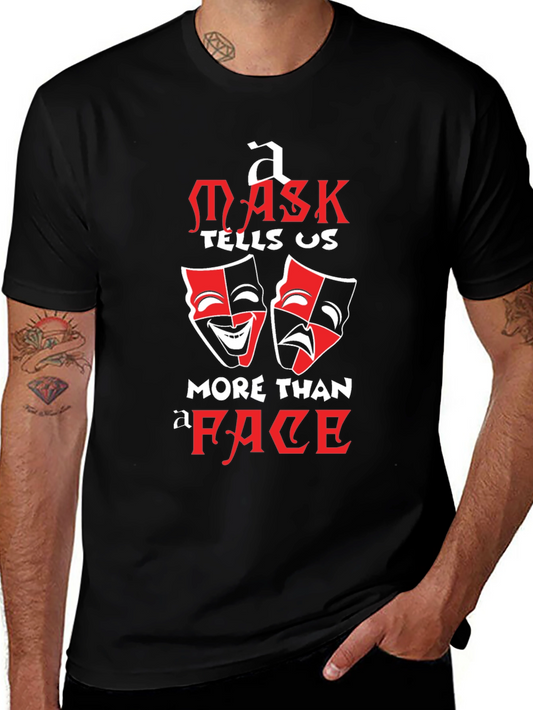 Mask Tells Us More Than A Face T-Shirt