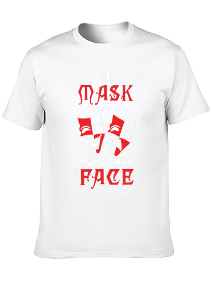 Mask Tells Us More Than A Face T-Shirt