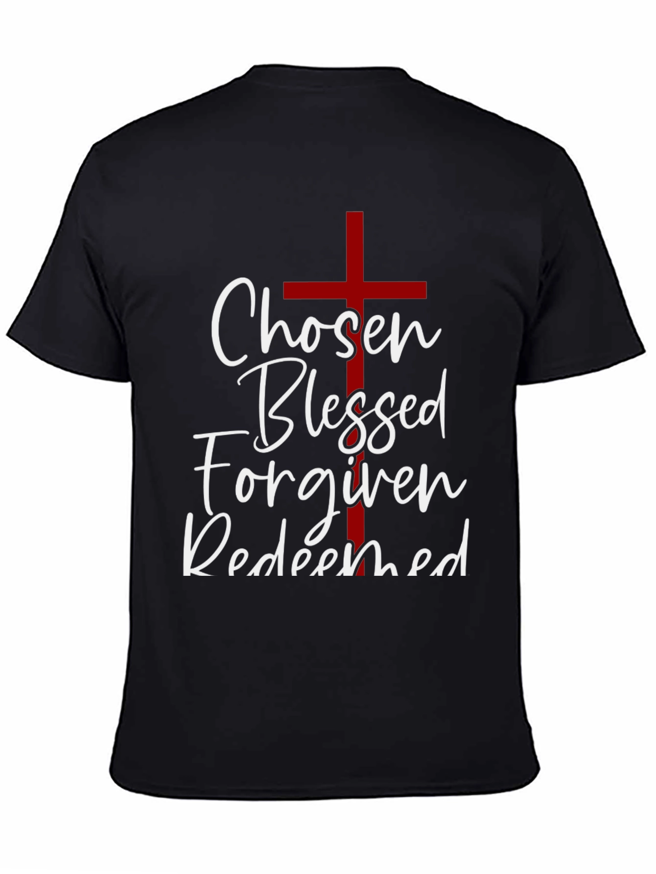 Chosen Blessed Forgiven Redeemed Christian T-Shirt