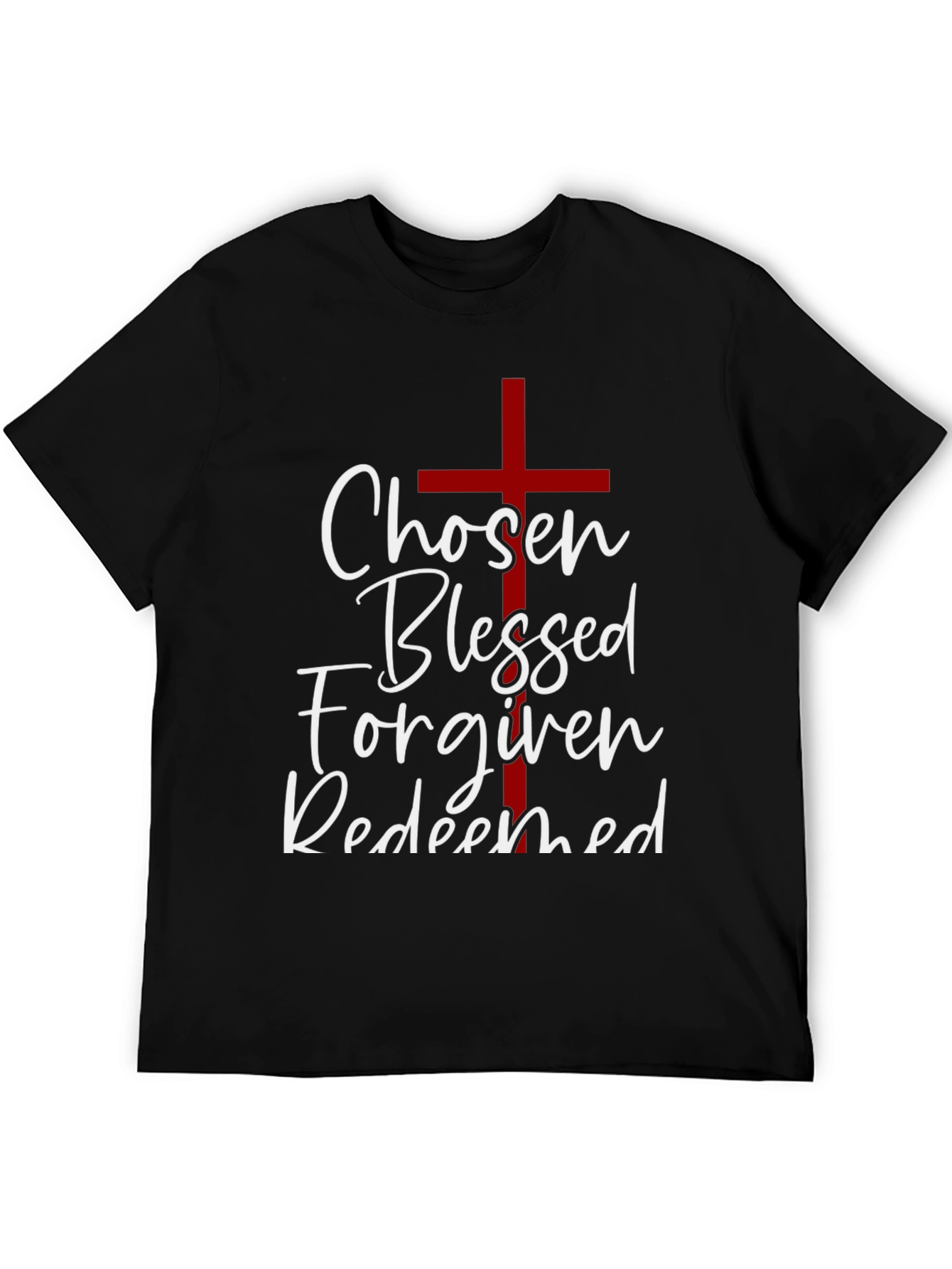 Chosen Blessed Forgiven Redeemed Christian T-Shirt