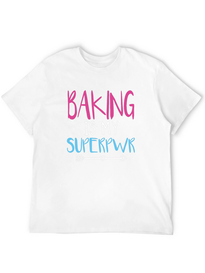 Baking is My Superpower Graphic Tee